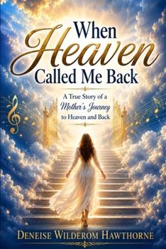 Paperback When Heaven Called Me Back Book
