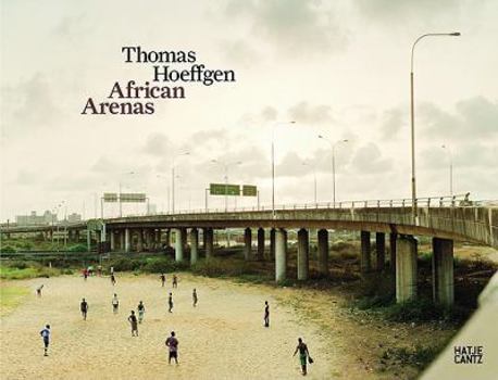 Hardcover Thomas Hoeffgen: African Arenas Book