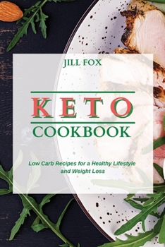 Paperback Keto Cookbook: Low Carb Recipes for a Healthy Lifestyle and Weight Loss Book