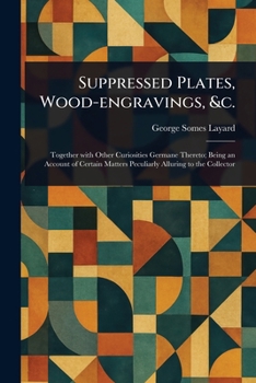 Paperback Suppressed Plates, Wood-engravings, &c. Book