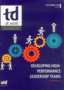 Paperback TD at Work, Issue 1409: Developing High-Performance Leadership Teams Book