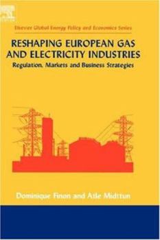 Hardcover Reshaping European Gas and Electricity Industries Book