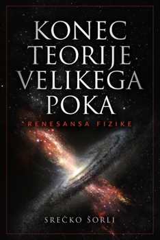 Paperback Konec Teorije Velikega poka: Renesansa fizike [Afrikaans] Book