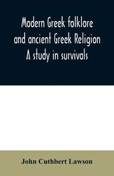 Paperback Modern Greek folklore and ancient Greek religion: a study in survivals Book