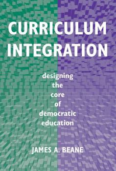 Paperback Curriculum Integration: Designing the Core of Democratic Education Book