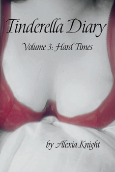 Paperback Tinderella Diary Volume 3: Hard Times Volume 3 Book