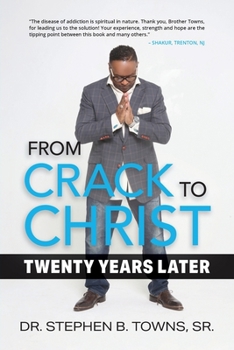 Paperback From Crack to Christ: Twenty Years Later Book