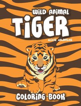 Paperback Tiger Coloring Book: coloring and activity books for kids ages 4-8 Book