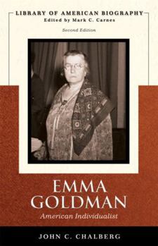 Emma Goldman: American Individualist (Library of American Biography Series) - Book  of the Library of American Biography