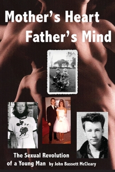 Paperback Mother's Heart, Father's Mind: The Sexual Revolution of a Young Man Book