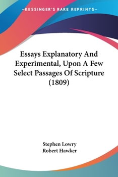 Paperback Essays Explanatory And Experimental, Upon A Few Select Passages Of Scripture (1809) Book