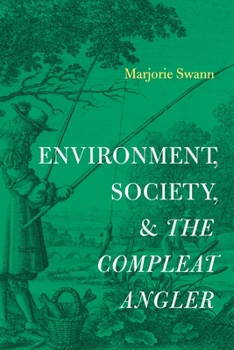 Hardcover Environment, Society, and the Compleat Angler Book