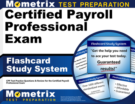 Misc. Certified Payroll Professional Exam Flashcard Study System: Cpp Test Practice Questions & Review for the Certified Payroll Professional Exam Book