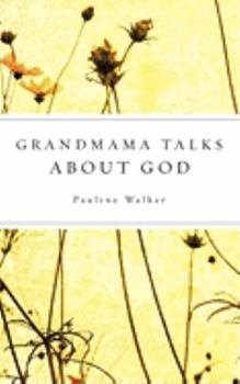 Paperback Grandmama Talks About God Book