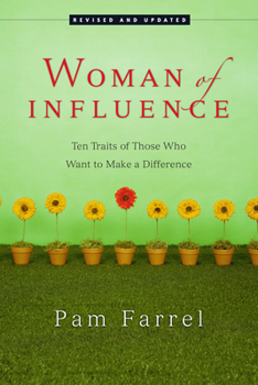 Paperback Woman of Influence: Ten Traits of Those Who Want to Make a Difference Book