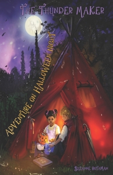 Paperback The Thunder Maker: Adventure on Halloween Night Book