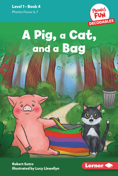 Library Binding A Pig, a Cat, and a Bag: Book 4 Book