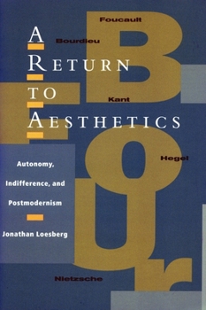Paperback A Return to Aesthetics: Autonomy, Indifference, and Postmodernism Book