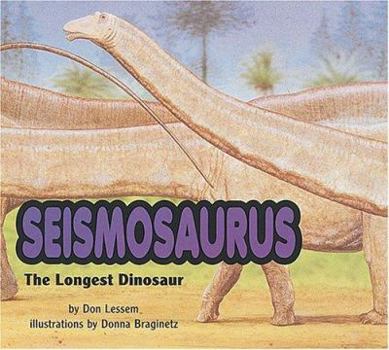 Hardcover Seismosaurus: The Longest Dinosaur Book
