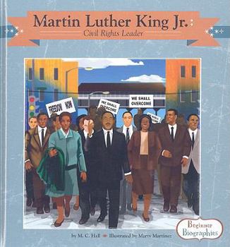 Martin Luther King Jr.: Civil Rights Leader - Book  of the Beginner Biographies