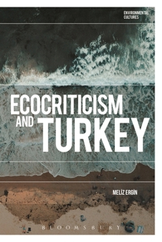 Hardcover Ecocriticism and Turkey Book