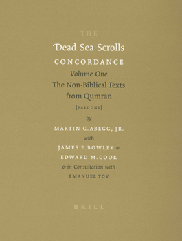 Hardcover The Dead Sea Scrolls Concordance, Volume 1 (2 Vols): The Non-Biblical Texts from Qumran Book