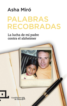 Paperback Palabras Recobradas: La Lucha de Mi Padre Contra El Alzheimer [Spanish] Book