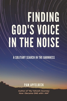 Paperback Finding God's Voice in the Noise Book