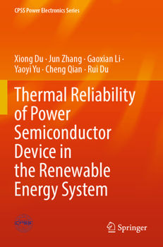 Paperback Thermal Reliability of Power Semiconductor Device in the Renewable Energy System Book