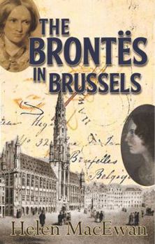 Paperback The Brontës in Brussels Book