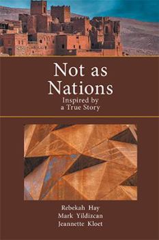 Hardcover Not as Nations: Inspired by a True Story Book