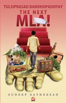 Paperback Tulsiprasad Bandhopadhyay the Next Mla! Book