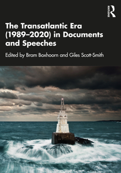 Hardcover The Transatlantic Era (1989-2020) in Documents and Speeches Book