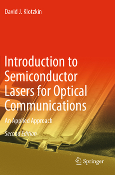 Paperback Introduction to Semiconductor Lasers for Optical Communications: An Applied Approach Book