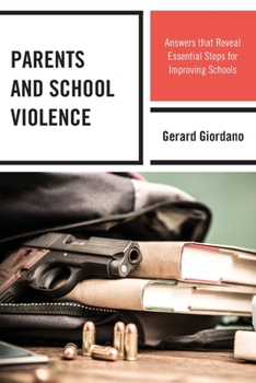 Paperback Parents and School Violence: Answers That Reveal Essential Steps for Improving Schools Book
