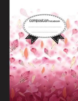 Paperback Composition Notebook, 8.5 x 11, 110 pages: Pink Leaves: (School Notebooks) Book