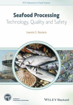 Hardcover Seafood Processing: Technology, Quality and Safety Book