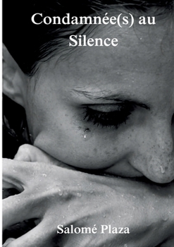 Paperback Condamnée(s) au Silence [French] Book