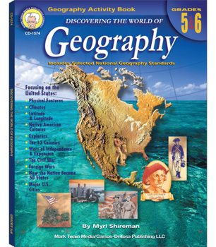 Paperback Discovering the World of Geography, Grades 5 - 6: Includes Selected National Geography Standards Book