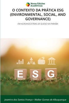 O Contexto Da Prática Esg (Environmental, Social, and Governance) (Portuguese Edition)