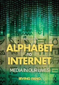 Paperback Alphabet to Internet: Media in Our Lives Book