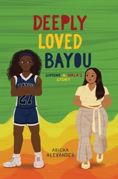 Deeply Loved Bayou: Simone & Nala's Story (The Br Bayou)