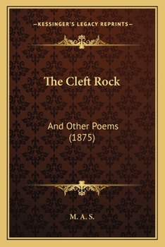 Paperback The Cleft Rock: And Other Poems (1875) Book