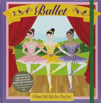 Hardcover Wonderful World of Ballet: A Paper Doll Fold-Out Play Set Book