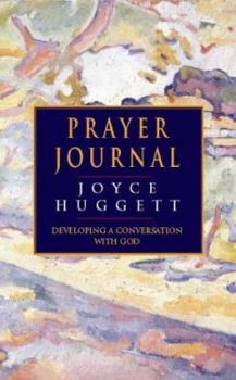 Hardcover Prayer Journal: Developing a Conversation With God Book