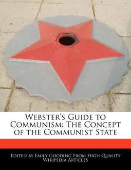 Paperback Webster's Guide to Communism: The Concept of the Communist State Book