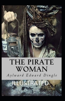 Paperback The Pirate Woman Illustrated Book