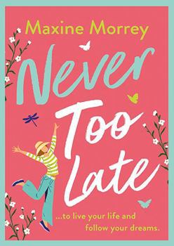 MP3 CD Never Too Late: A BRAND NEW heartwarming second-chance romance from Maxine Morrey for 2026 Book