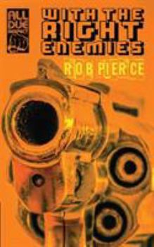 Paperback With the Right Enemies Book
