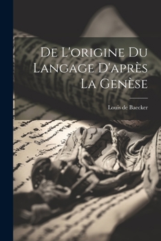 Paperback De l'origine du langage d'après la Genèse [French] Book